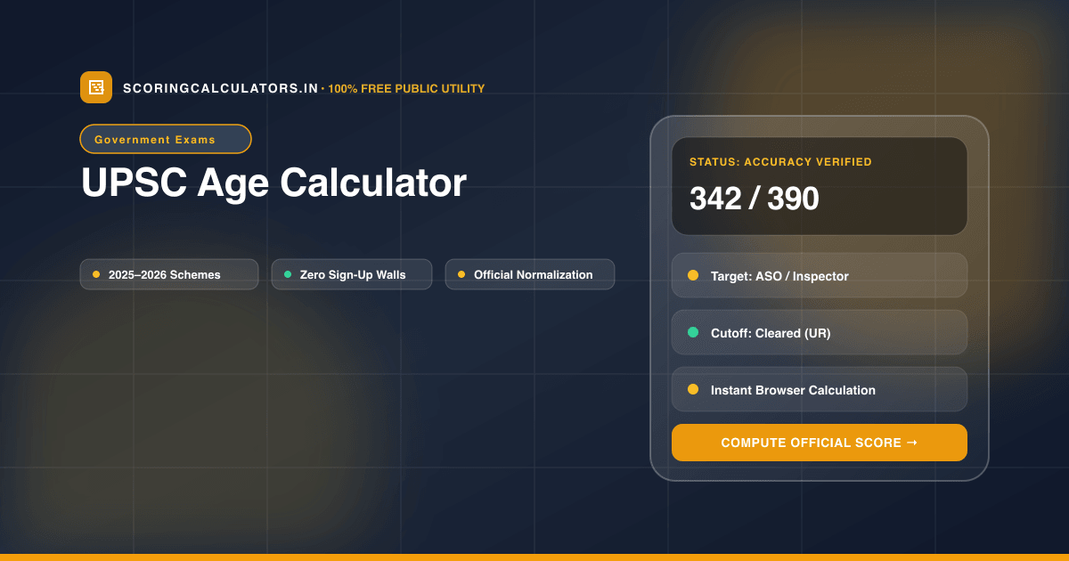 UPSC Age Calculator — Official Scoring Calculator 2025–2026